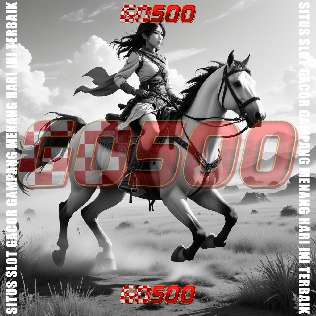 GO500 APK SLOT AMAN SETIAP SAATNYA