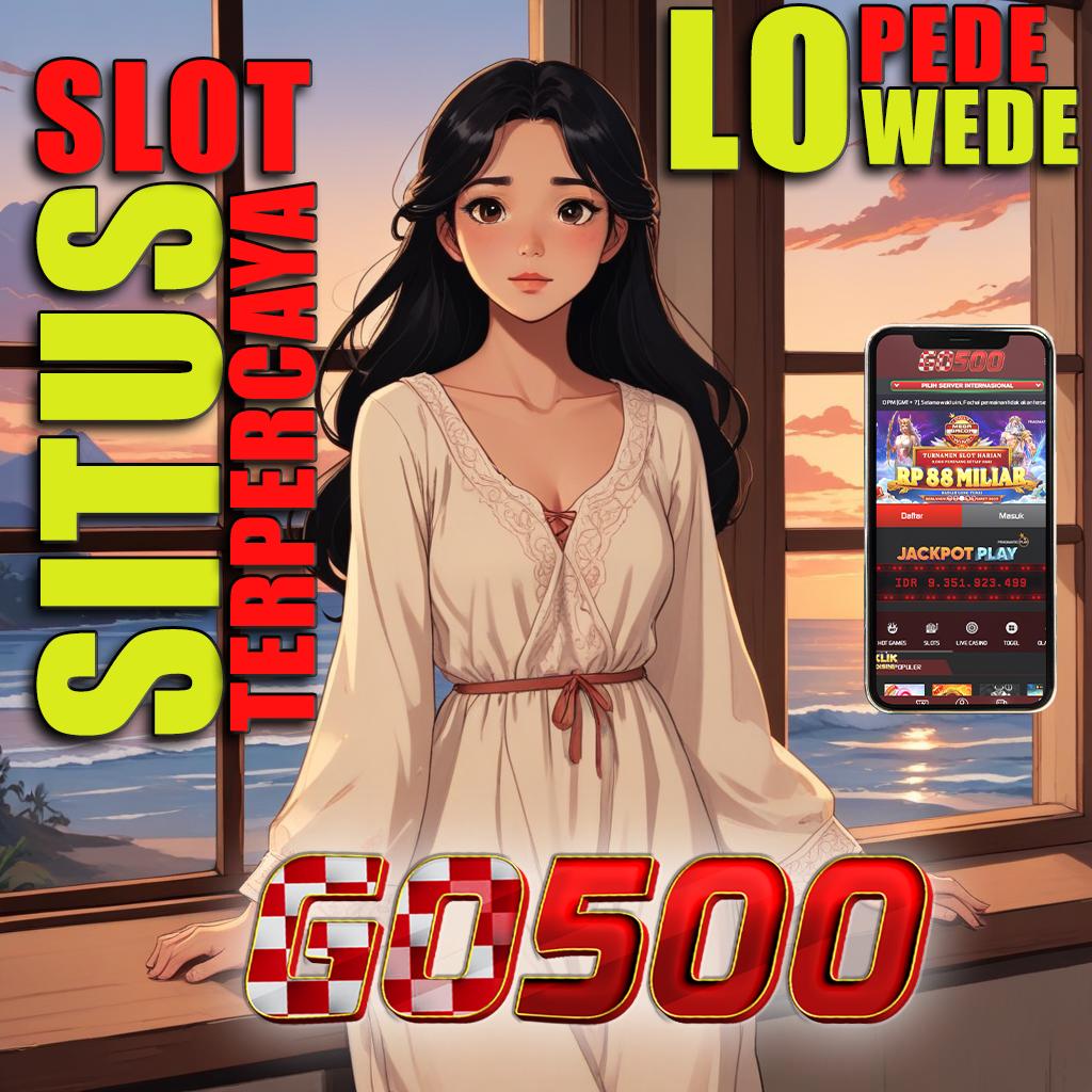 SLOT IDR DOWNLOAD ANTI RUNGKAT SLOT DEMO