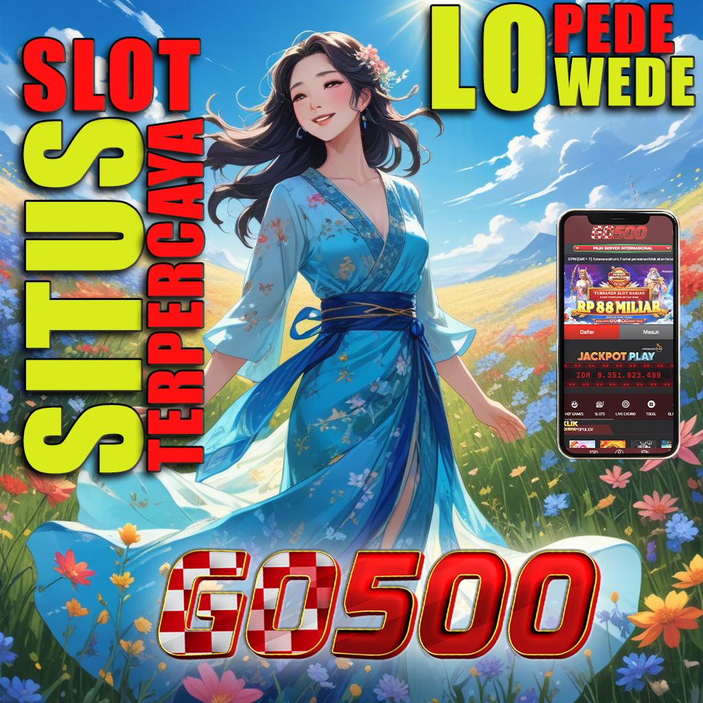 GO500 DOWNLOAD SLOT Deposit Via Qris Slot Website Terbaru